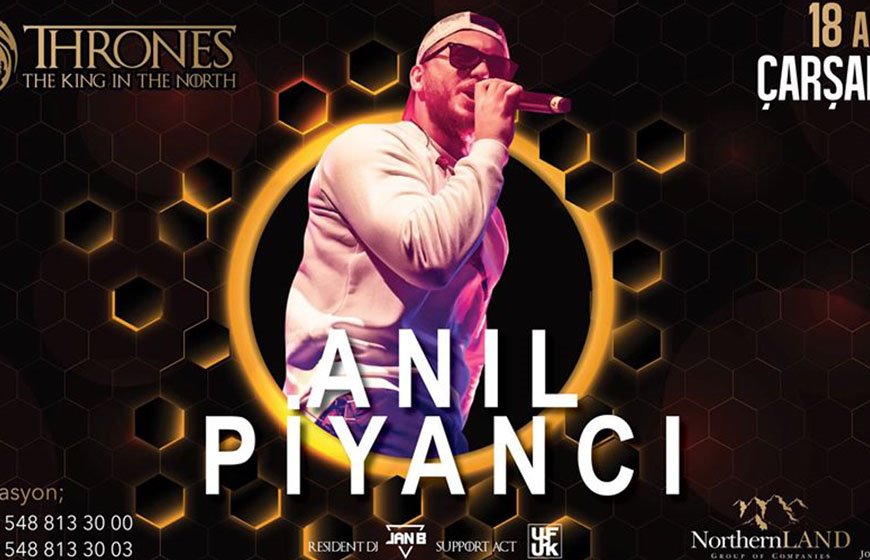 Anıl Piyancı 18 Aralık Çarşamba Thrones Club'ta.